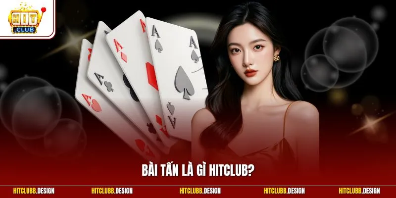 Bài tấn là gì
